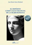 El depsito como cauce negocial de la mujer romana