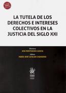 La tutela de los derechos e intereses colectivos en la justicia del siglo XXI
