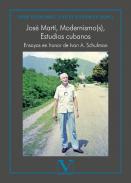 Jos Mart, Modernismo(s), estudios Cubanos