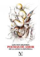 Los cien mejores poemas de amor de la lengua espaola