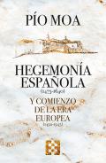 Hegemona espaola (1475-1640) y comienzo de la Era europea (1492-1945)