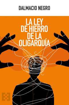 La ley de hierro de la oligarqua