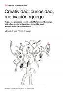 Creatividad: curiosidad, motivacin y juego