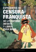 Expedientes de censura franquista de literatura infantil y libros para nios