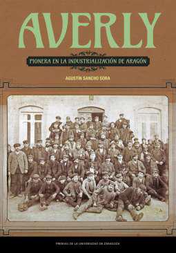 Averly, pionera en la industrializacin de Aragn