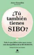 T tambin tienes SIBO?