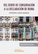 Del deber de conservacin a la declaracin de ruina