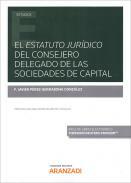 Estatuto jurdico del consejero delegado de las sociedades de capital
