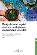 Manejo del estrs vegetal como una estrategia para una agricultura sostenible