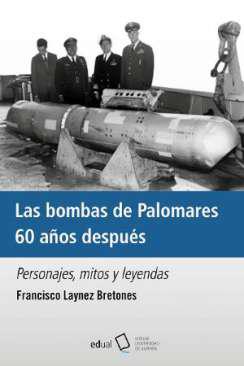 Las bombas de Palomares 60 a�os despu�s