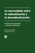 La encrucijada entre la radicalizacin y la desradicalizacin