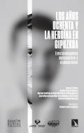 Los aos ochenta y la heroina en Gipuzkoa
