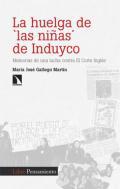 La huelga de 'las nias' de Induyco