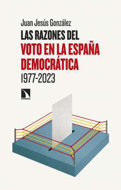 Las razones del voto en la Espaa democrtica, 1977-2023