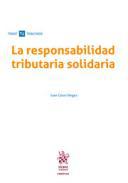 La responsabilidad tributaria solidaria