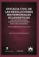 Eficacia civil de las resoluciones matrimoniales eclesisticas y de las resoluciones pontificias de matrimonio rato y no consumado