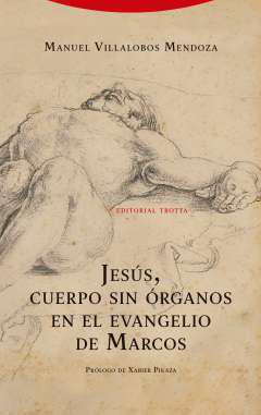 Jess, cuerpo sin rganos en el evangelio de San Marcos