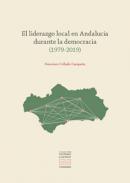 El liderazgo local en Andaluca durante la democracia (1979-2019)