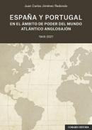 Espaa y Portugal en el mbito de poder del mundo atlntico anglosajn, 1945-2021