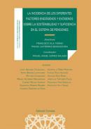 La  incidencia de los diferentes factores endgenos y exgenos sobre la sostenibilidad y suficiencia en el sistema de pensiones
