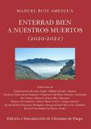 Enterrad bien a nuestros muertos (2020-2021)