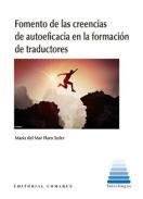 Fomento de las creencias de autoeficacia en la formacin de traductores