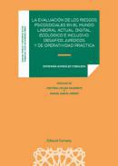 La evaluacin de los riesgos psicosociales en el mundo laboral actual, digital, ecolgico e inclusivo