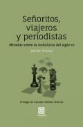 Seoritos, viajeros y periodistas