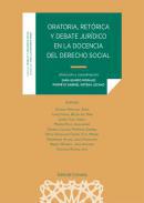 Oratoria, retrica y debate jurdico en la docencia del derecho social