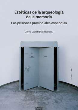 Estticas de la arqueologa de la memoria