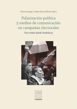 Polarizacin poltica y medios de comunicacin en campaas electorales