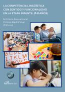 La competencia lingstica con sentido y funcionalidad en la etapa infantil (0-6 aos)