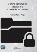 El secreto profesional del abogado ante la administracin tributaria