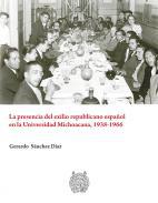 La presencia del exilio republicano espaol de la Universidad Michoacana, 1938-1966