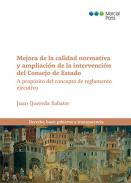 Mejora de la calidad normativa y ampliacin de la intervencin del Consejo de Estado