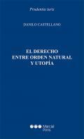 El Derecho entre orden natural y utopa