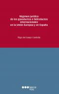 Rgimen jurdico de los gasoductos e hidroductos internacionales en la Unin Europea y en Espaa