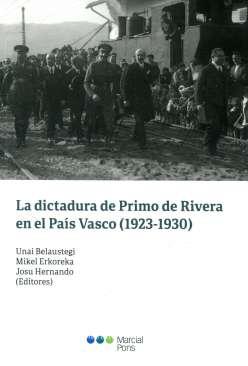 La dictadura de Primo de Rivera en el Pas Vasco (1923-1930)