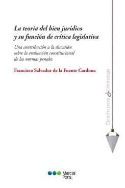 La teora del bien jurdico y su funcin de crtica legislativa