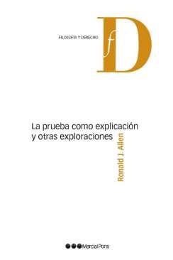 La prueba como explicacin y otras exploraciones