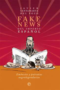 Fake news del Imperio espaol