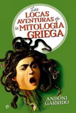 Las locas aventuras de la mitologa griega