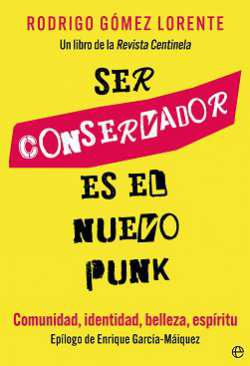 Ser conservador es el nuevo punk