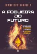 A fogueira do futuro