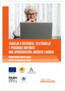Trabajo a distancia, teletrabajo y personas mayores