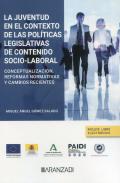 La juventud en el contexto de la polticas legislativas de contenido socio-laboral