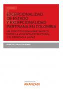 Excepcionalidad de estado y excepcionalidad partisana en Colombia