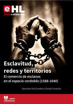 Esclavitud, redes y territorios