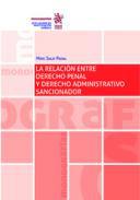 La relacin entre Derecho penal y Derecho administrativo sancionador