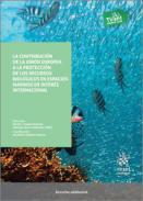 La contribucin de la Unin Europea a la proteccin de los recursos biolgicos en espacios marinos de inters internacional